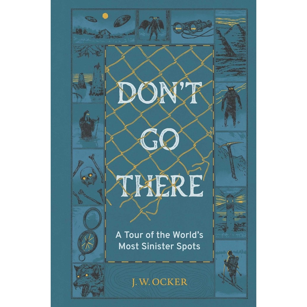 Don't Go There - by J W Ocker (Hardcover)