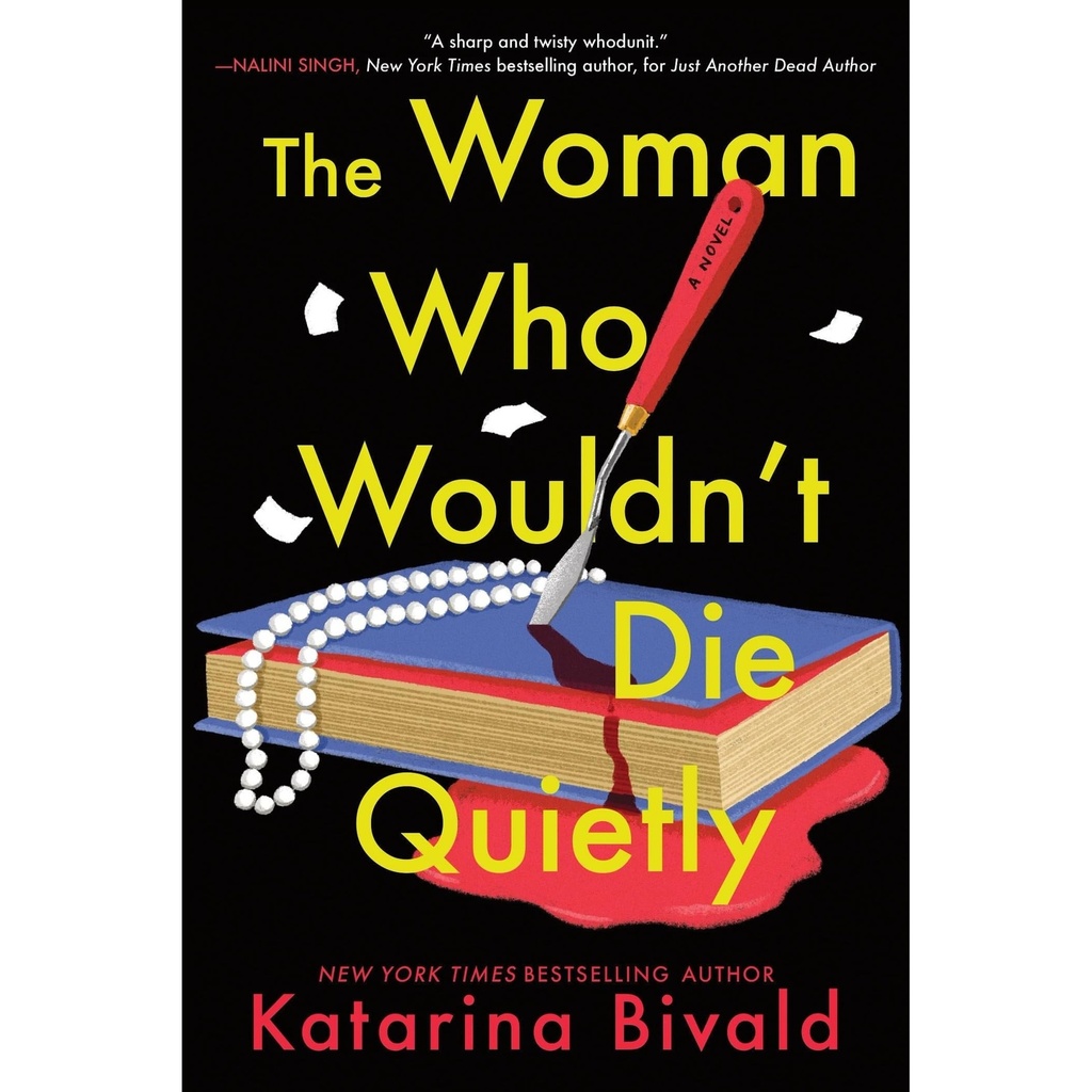 The Woman Who Wouldn't Die Quietly: A Novel