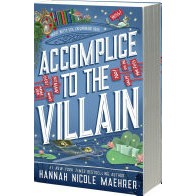 Accomplice to the Villan by Hannah Nicole Maehrer