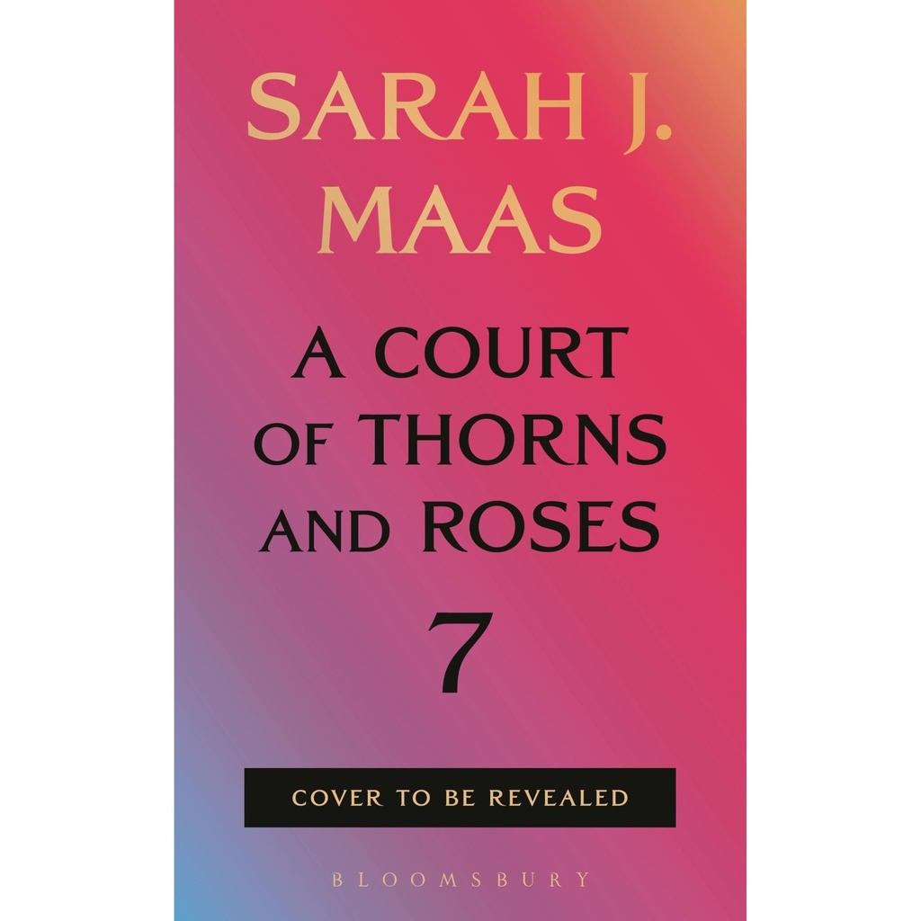 ACOTAR 7 by Sarah J. Maas (PRE-ORDER)