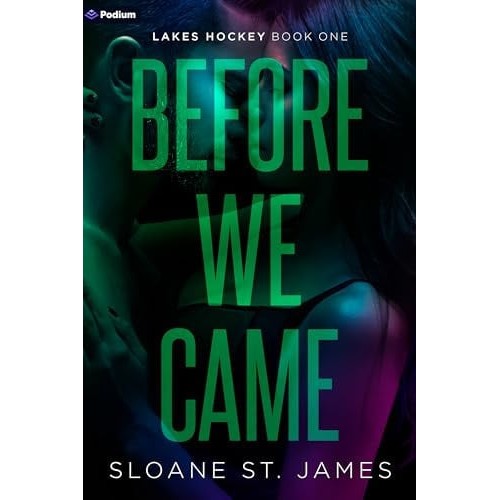 [9798347018666] Before We Came: A Hockey Romance by Sloane St James