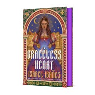 [9781250376695] Graceless Heart (Spellbound History Quartet #1) by Isabel Ibañez