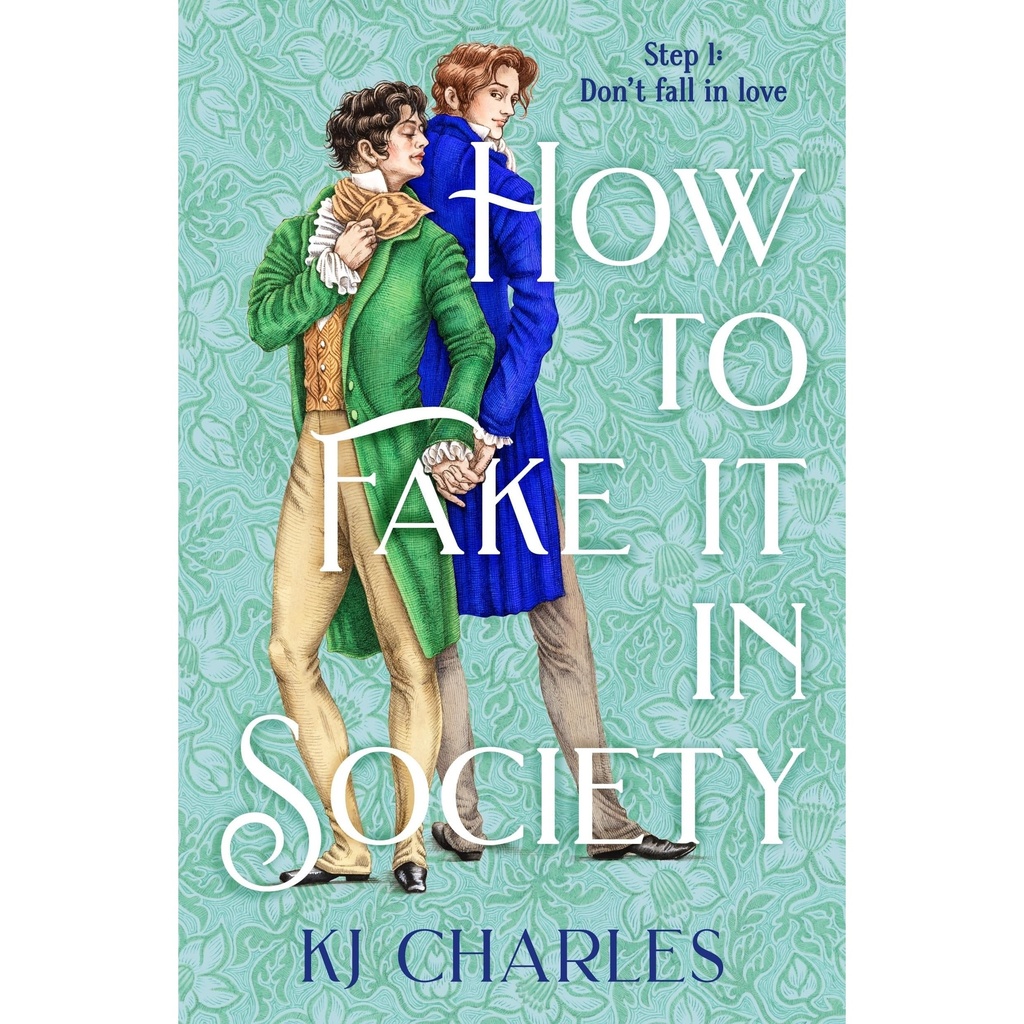 [9781250395917] How To Fake It In Society by Kj Charles