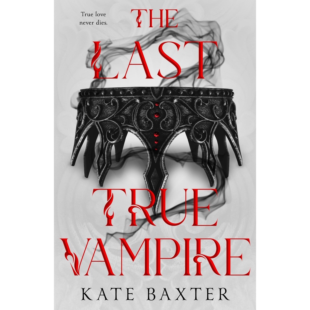 [9781250441171] The Last True Vampire by Kate Baxter