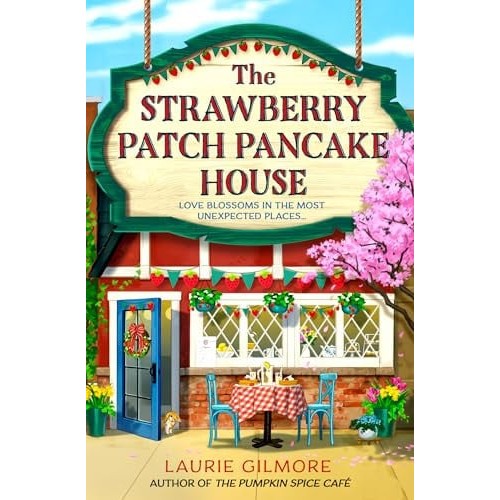 [9780008713348] The Strawberry Patch Pancake House (Dream Harbor #4) by Laurie Gilmore