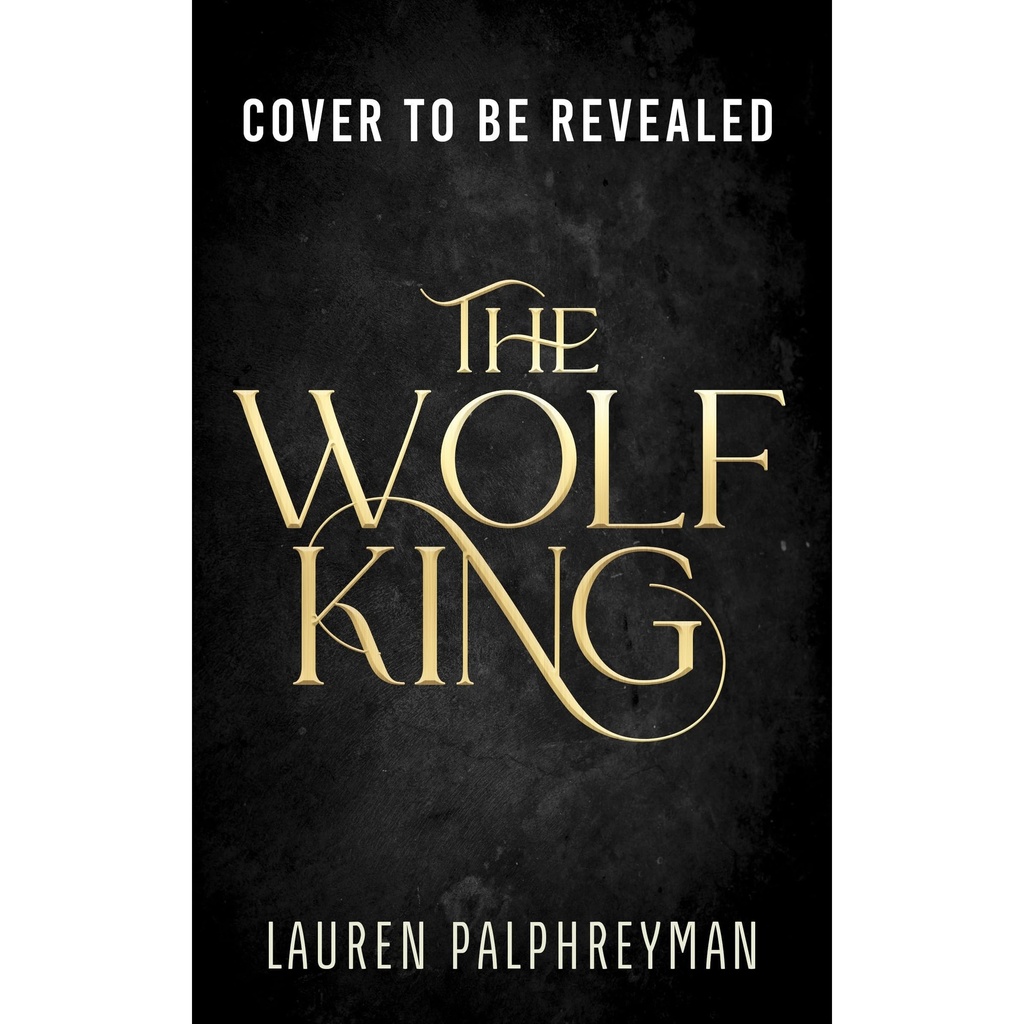 [9781464275586] The Wolf King (Deluxe Edition) (The Wolf King #1) by Lauren Palphreyman